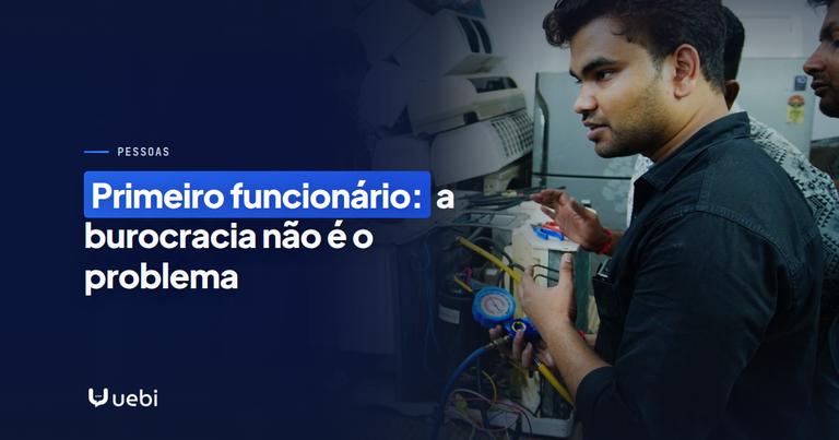 Primeiro funcionário: a burocracia não é o problema